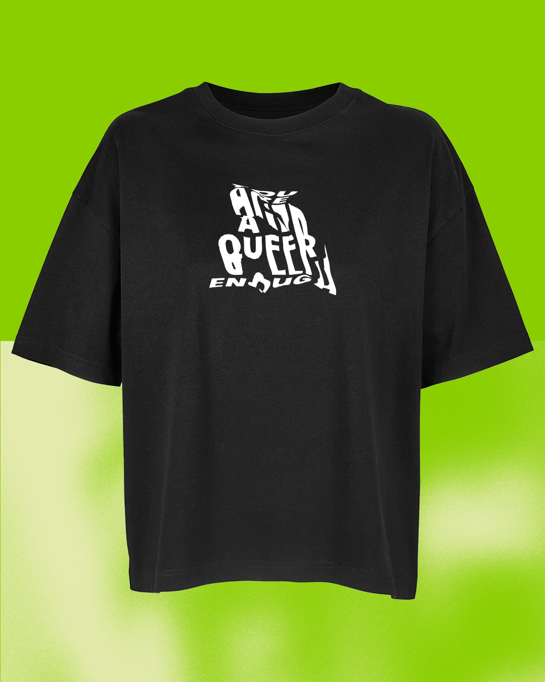 You are queer enough