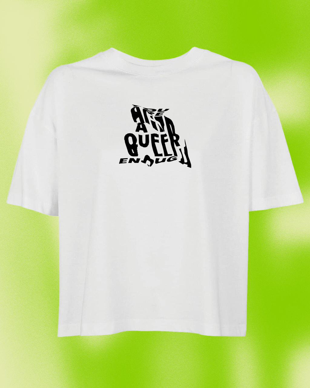 You are queer enough